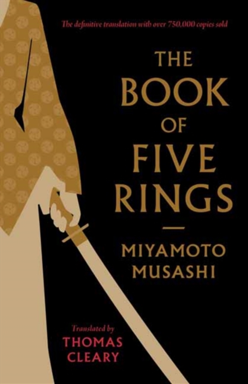 The Book Of Five Rings : A Classic Text On The Japanese Way Of The Sword/Product Detail/History
