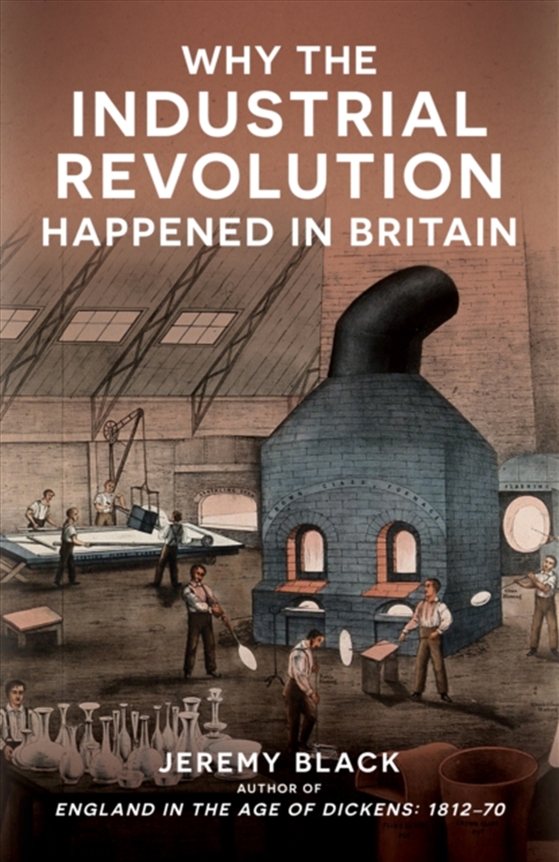 Why The Industrial Revolution Happened In Britain/Product Detail/History