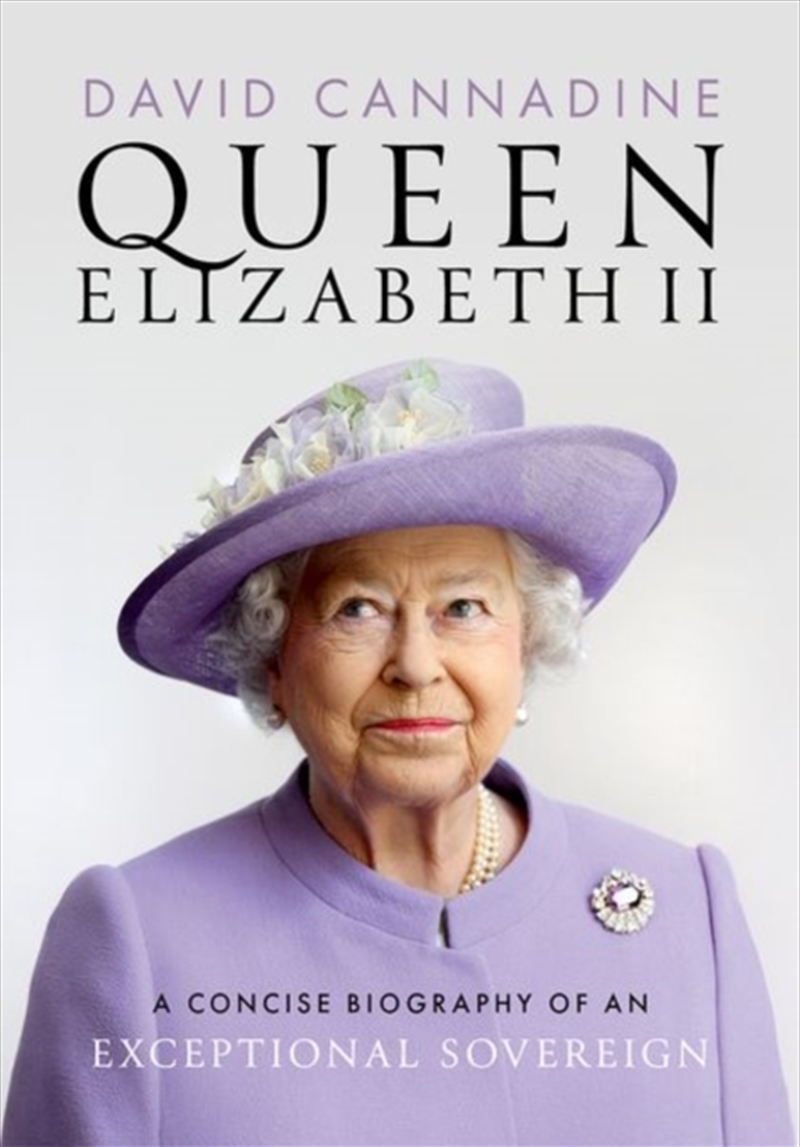 Queen Elizabeth Ii : A Concise Biography Of An Exceptional Sovereign/Product Detail/History