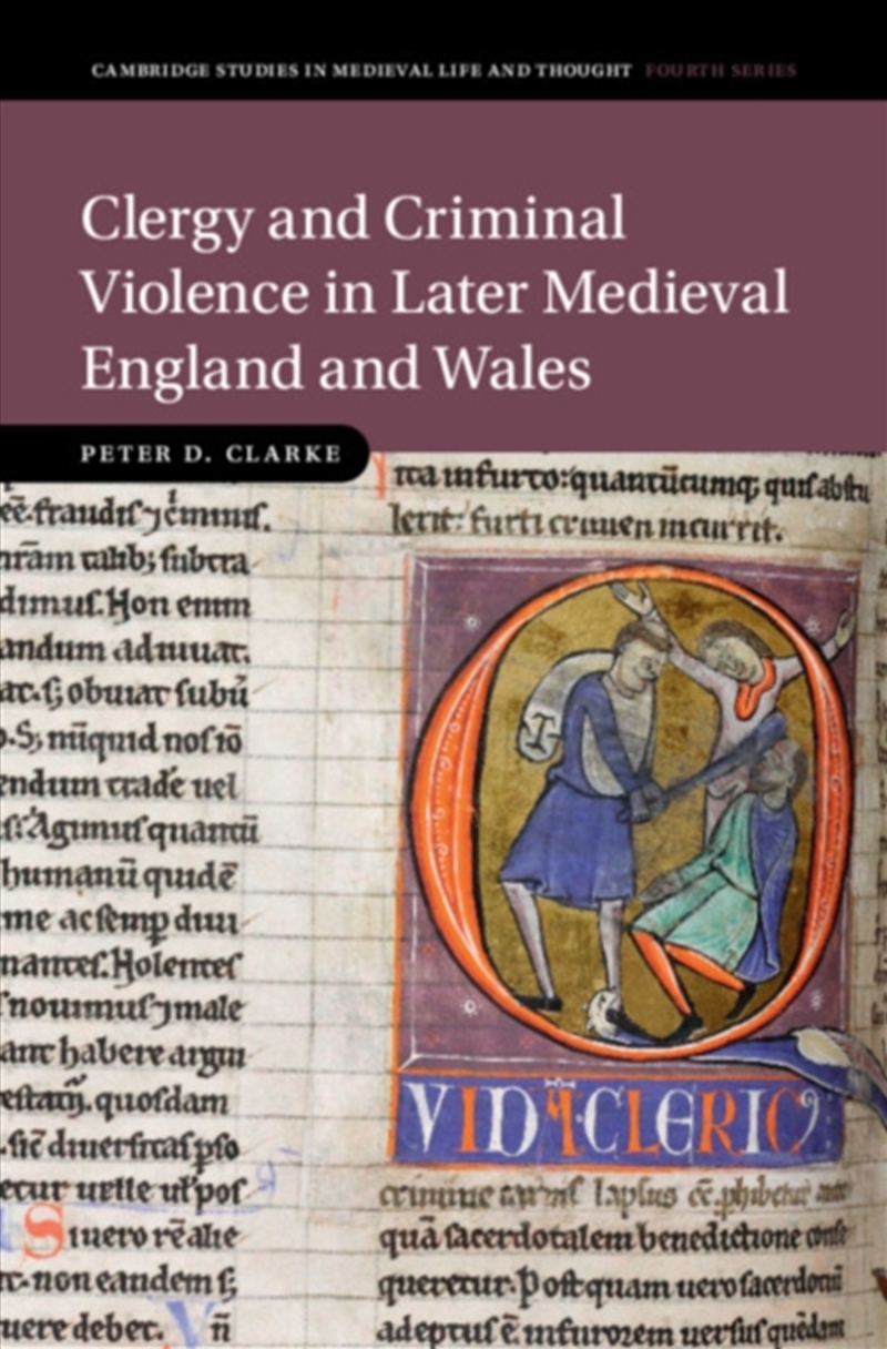 Clergy And Criminal Violence In Later Medieval England And Wales/Product Detail/History