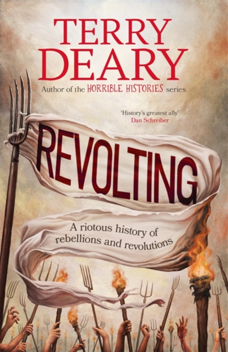 Revolting : A Riotous History Of Rebellions And Revolutions/Product Detail/History