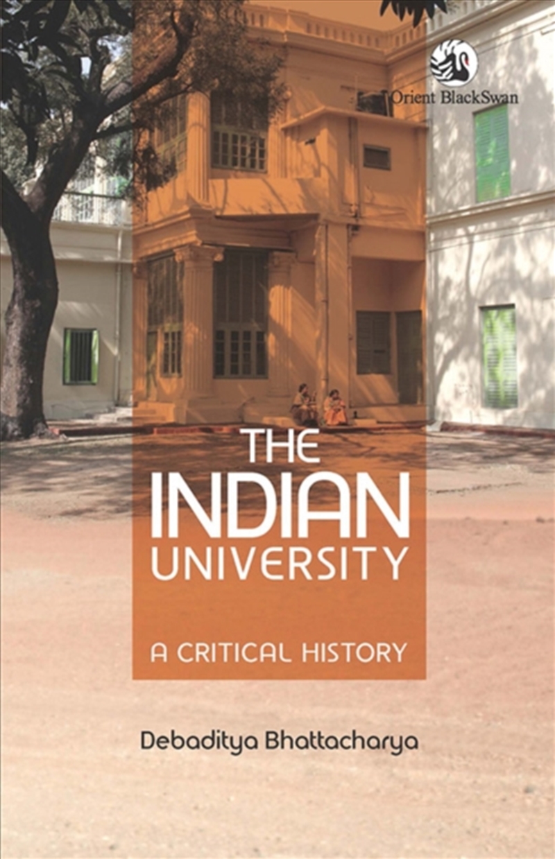 The Indian University : A Critical History/Product Detail/History