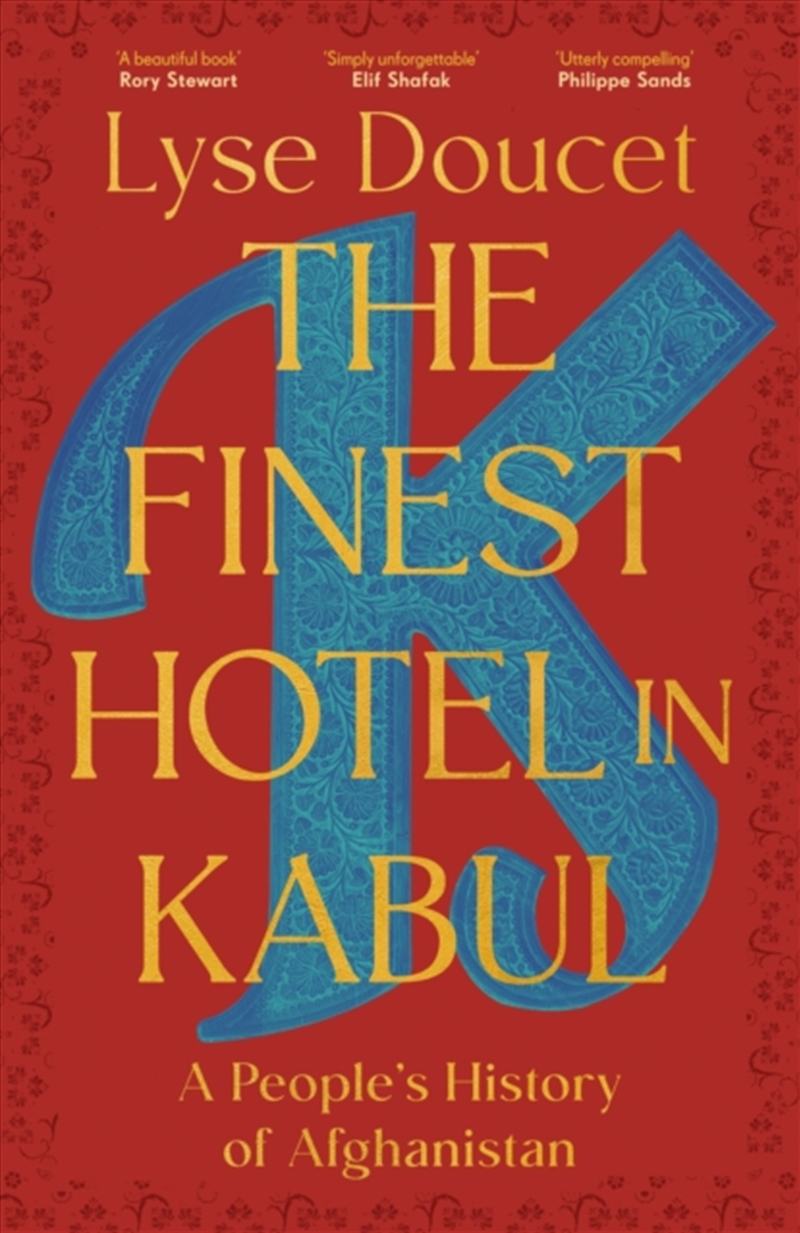 The Finest Hotel In Kabul : A People’S History Of Afghanistan/Product Detail/History