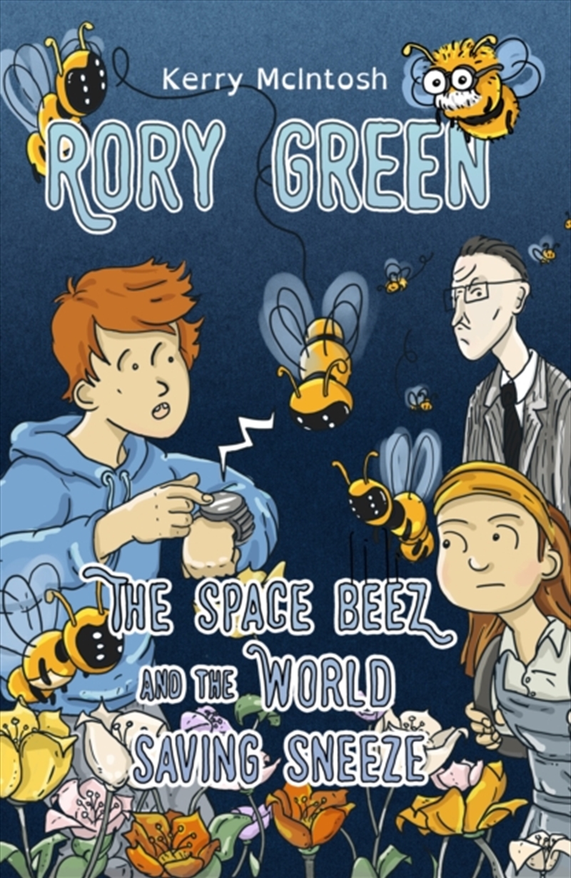 Rory Green: The Space Beez And The World Saving Sneeze/Product Detail/Childrens Fiction Books