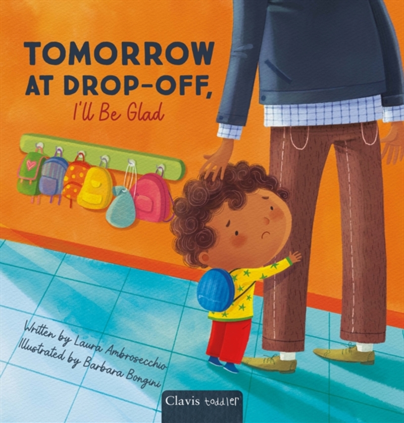 Tomorrow At Drop-Off, I'll Be Glad/Product Detail/Childrens Fiction Books