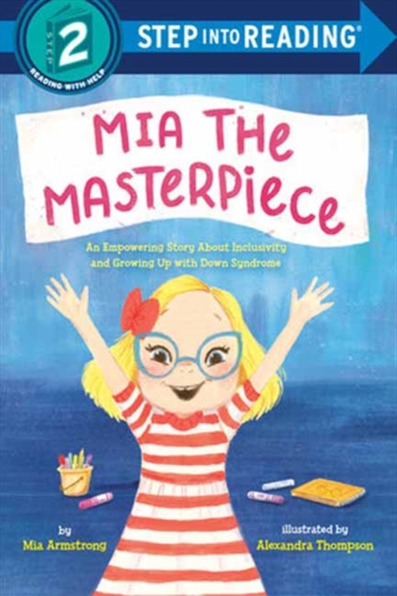 Mia The Masterpiece : An Empowering Story About Inclusivity And Growing Up With Down Syndrome/Product Detail/Childrens Fiction Books