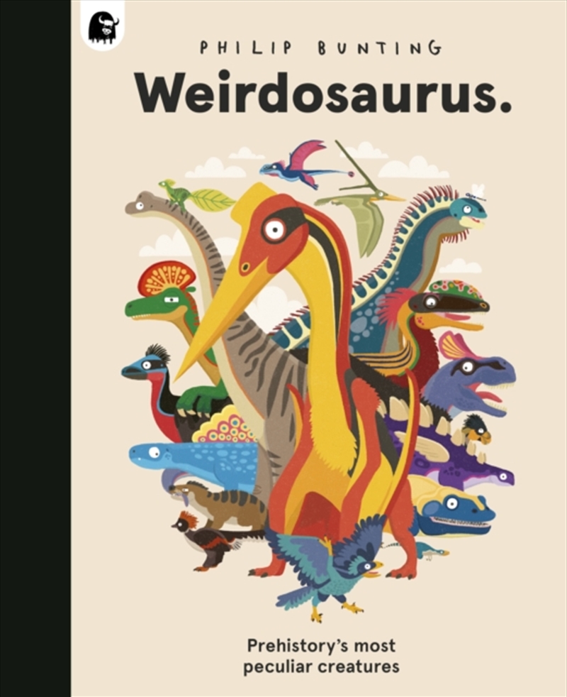 Weirdosaurus : Prehistory's Most Peculiar Dinosaurs/Product Detail/Childrens Fiction Books