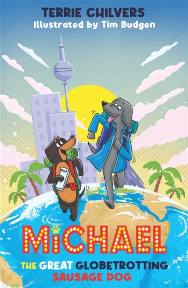 Michael The Great Globetrotting Sausage Dog/Product Detail/Childrens Fiction Books