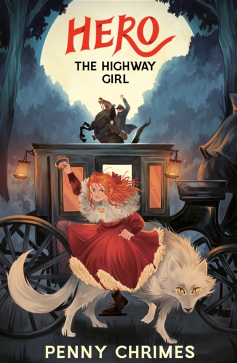 Hero The Highway Girl/Product Detail/Childrens Fiction Books