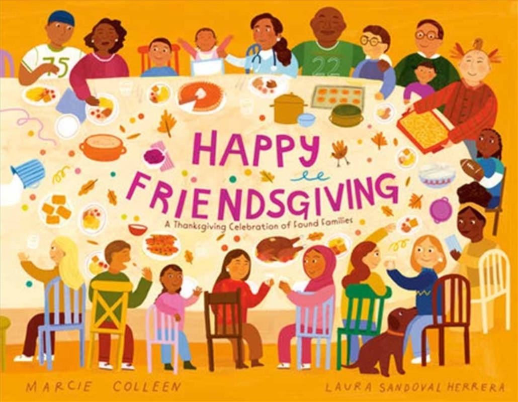 Happy Friendsgiving : A Thanksgiving Celebration Of Found Families/Product Detail/Childrens Fiction Books