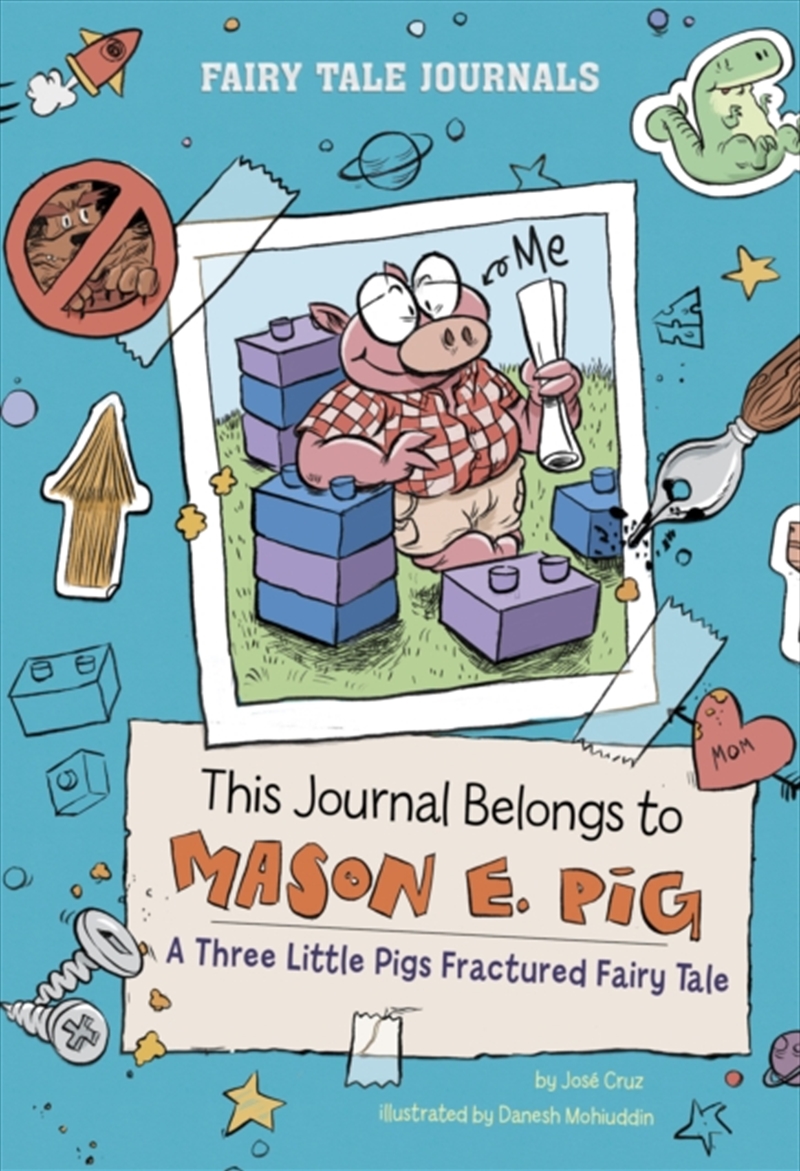 This Journal Belongs To Mason E. Pig : A Three Little Pigs Fractured Fairy Tale/Product Detail/Childrens Fiction Books