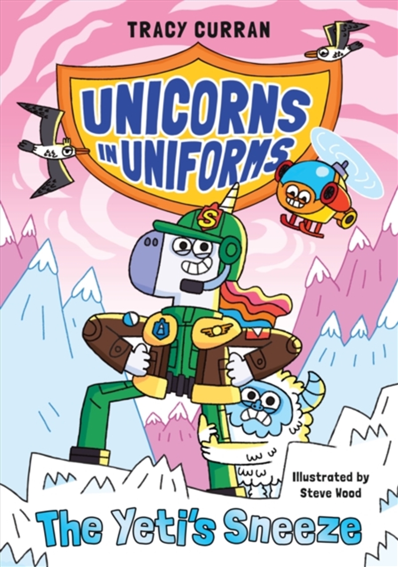 The Yeti's Sneeze : Unicorns In Uniforms #2/Product Detail/Childrens Fiction Books