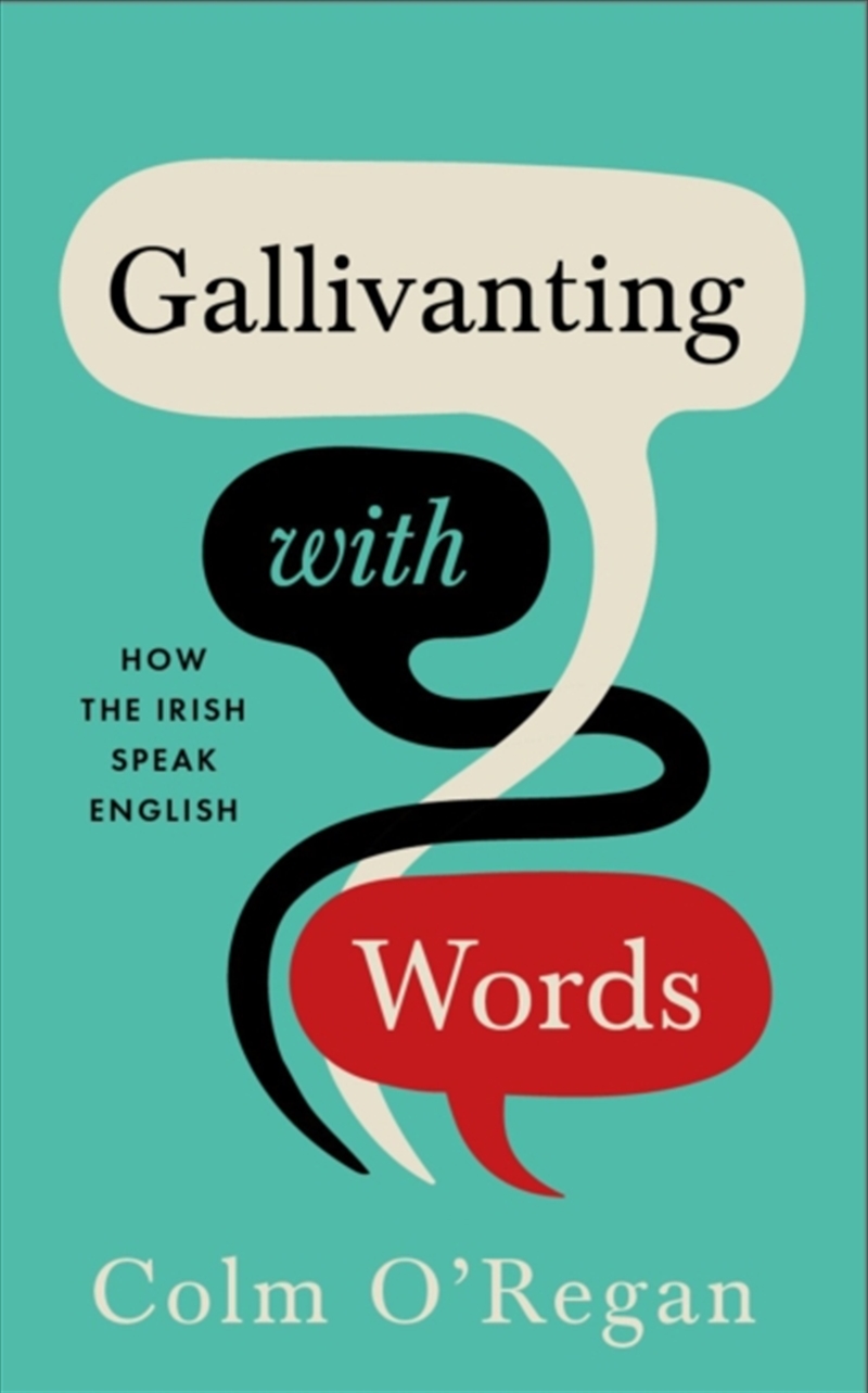Gallivanting With Words : How The Irish Speak English/Product Detail/Language & Linguistics