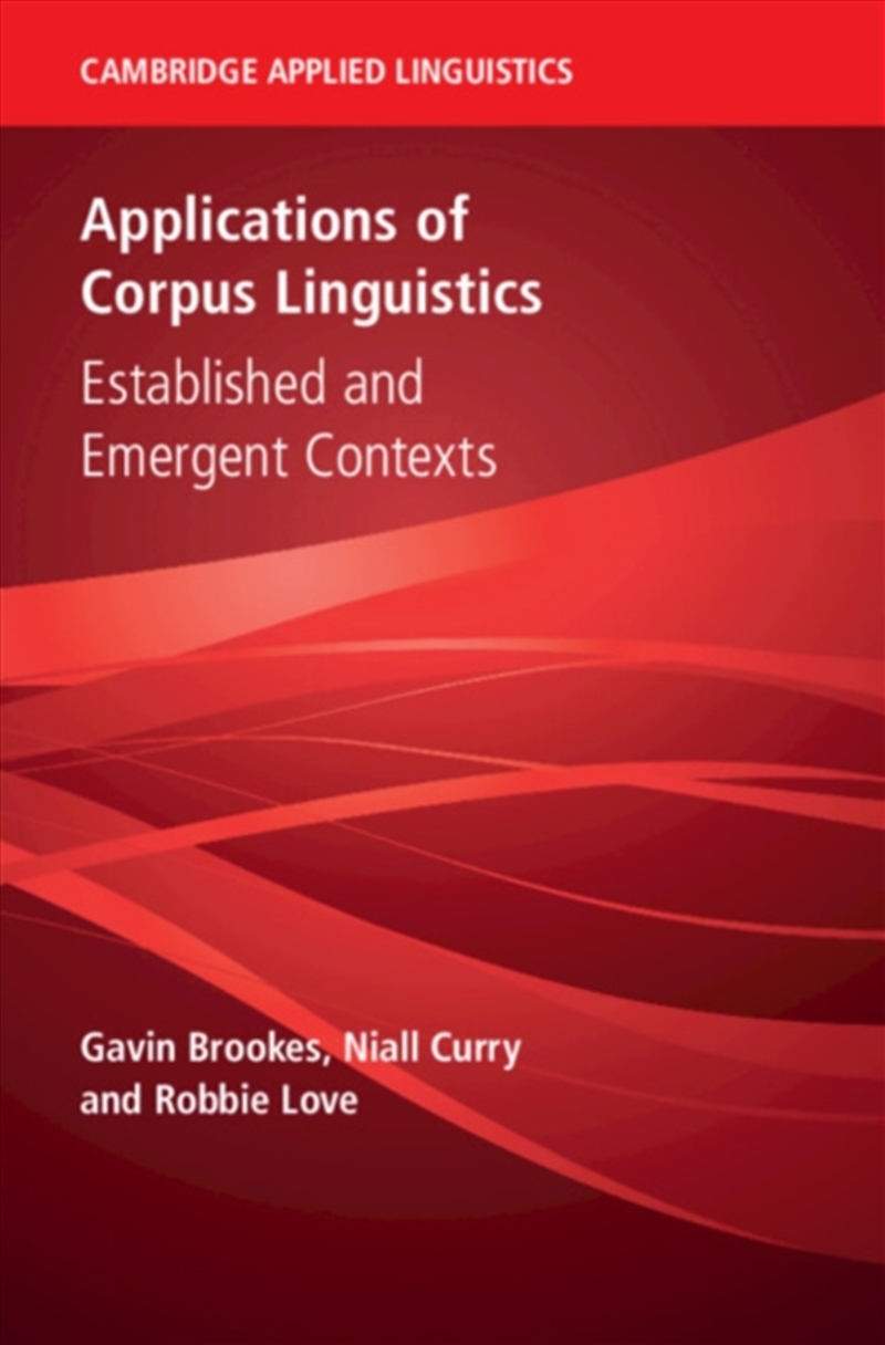 Applications Of Corpus Linguistics : Established And Emergent Contexts/Product Detail/Language & Linguistics