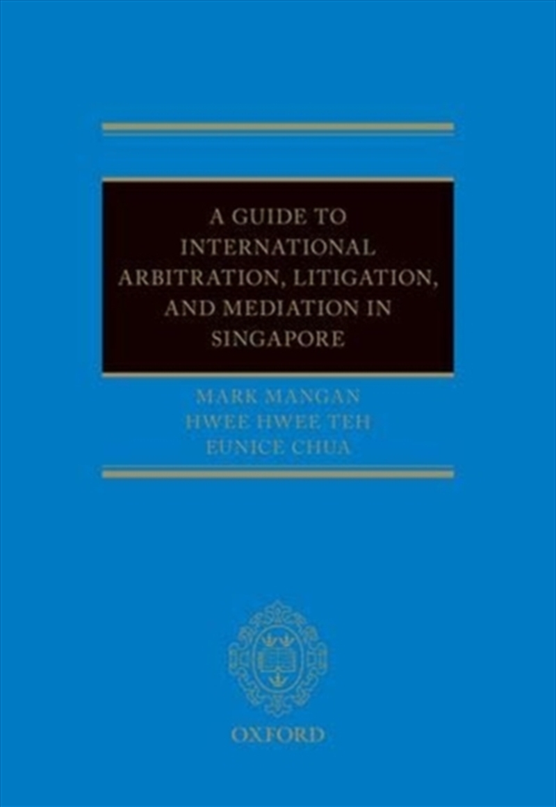 A Guide To Int Arb, Litigation, And Mediation In Singapore/Product Detail/Law