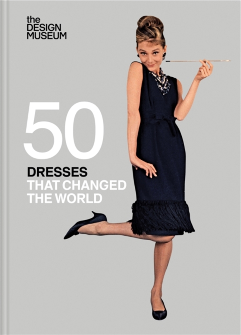 Fifty Dresses That Changed The World : Design Museum Fifty/Product Detail/Fashion & Style Guides