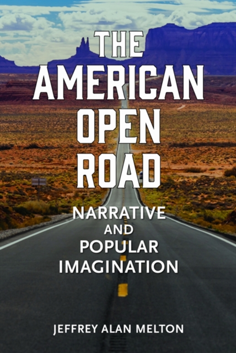The American Open Road : Narrative And Popular Imagination/Product Detail/Literature & Poetry