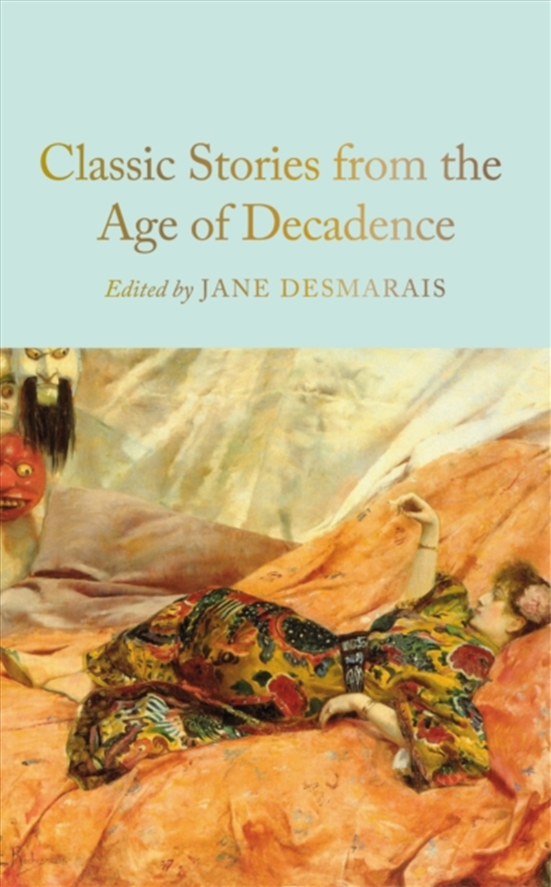 Classic Stories From The Age Of Decadence/Product Detail/Literature & Poetry