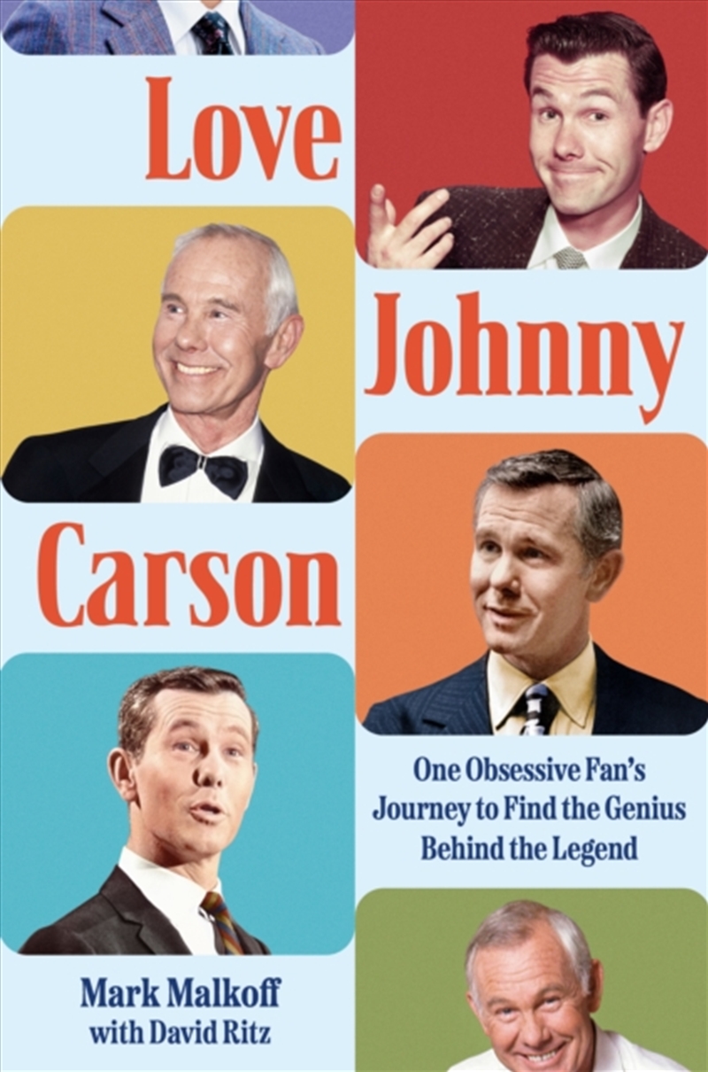 Love Johnny Carson : One Obsessive Fan's Journey To Find The Genius Behind The Legend/Product Detail/Arts & Entertainment
