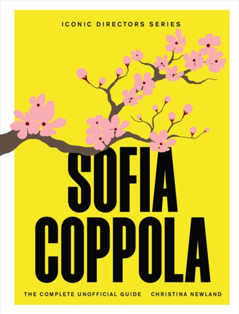 Sofia Coppola : The Complete Unofficial Guide/Product Detail/Arts & Entertainment