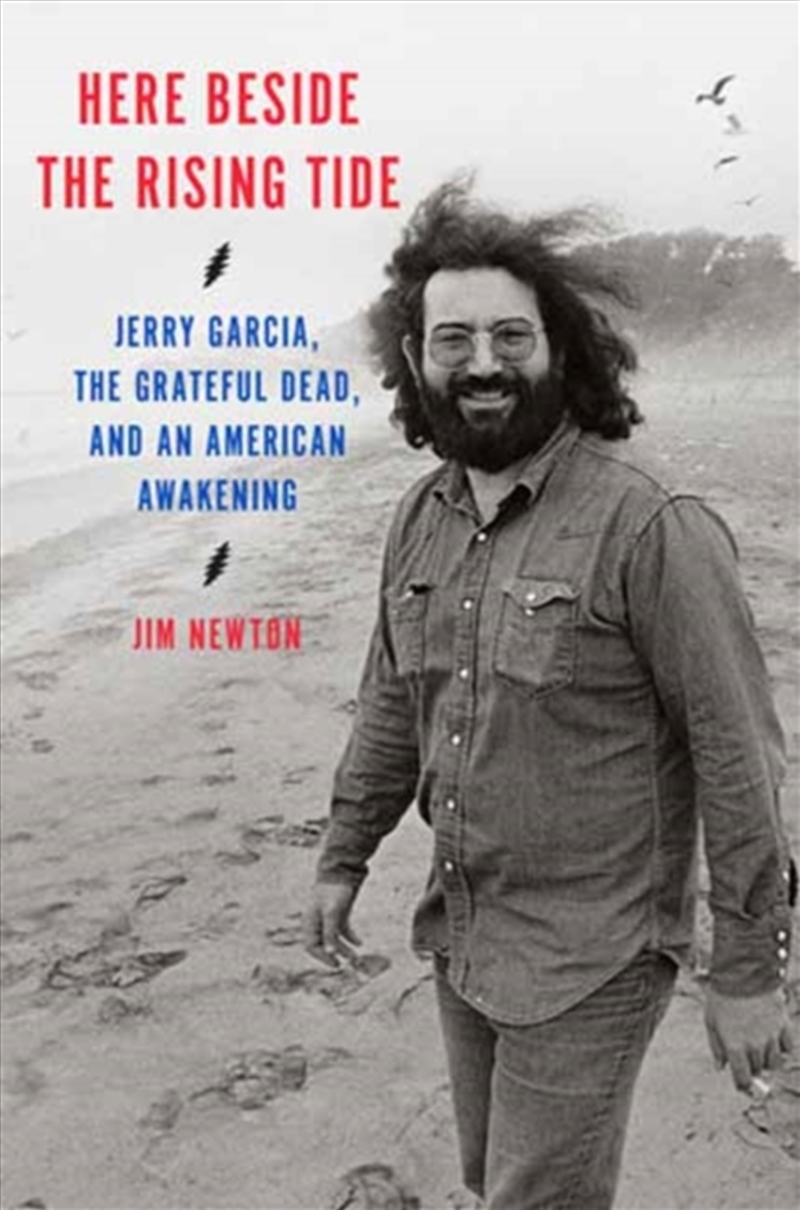 Here Beside The Rising Tide : Jerry Garcia, The Grateful Dead, And An American Awakening/Product Detail/Arts & Entertainment
