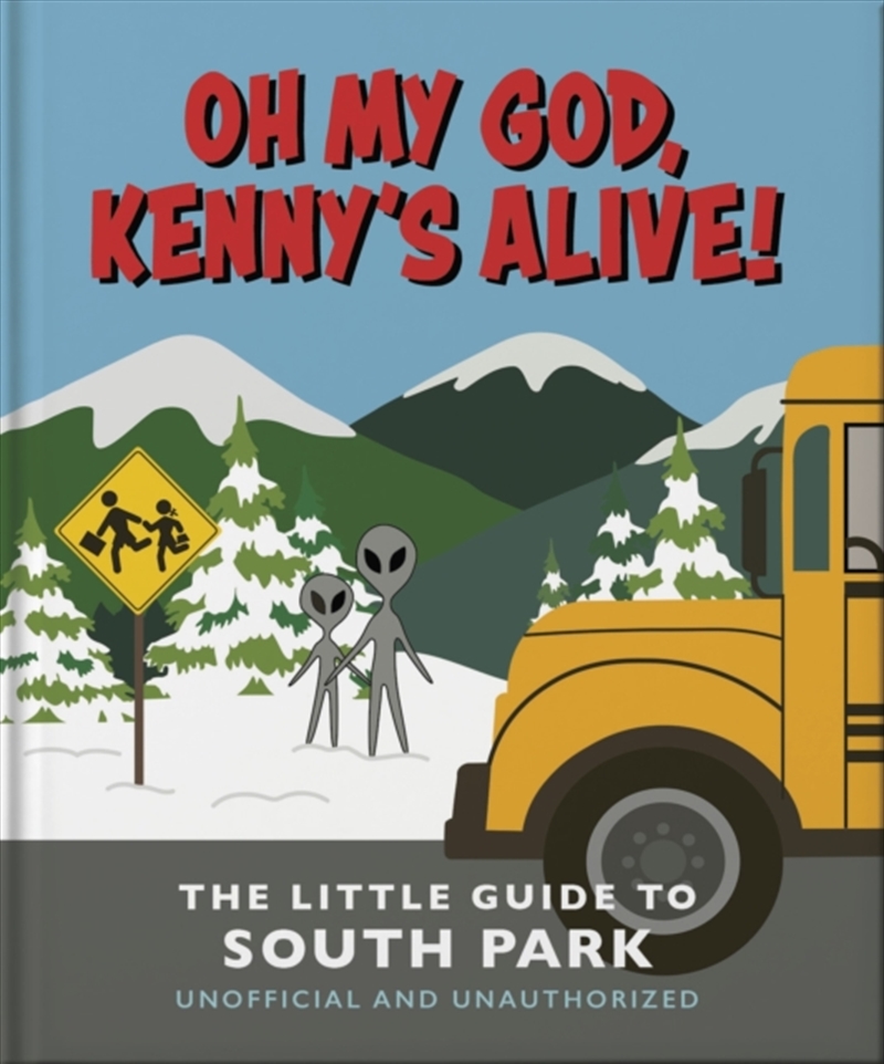 Oh My God, Kenny’S Alive!: The Little Guide To South Park/Product Detail/Arts & Entertainment
