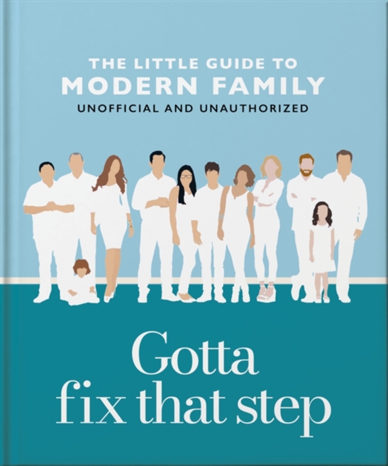Gotta Fix That Step: The Little Guide To Modern Family/Product Detail/Arts & Entertainment