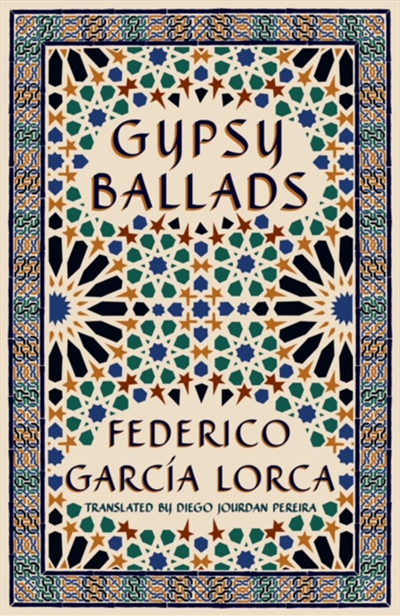 Gypsy Ballads : A New Translation Of The Romancero Gitano/Product Detail/Poetry