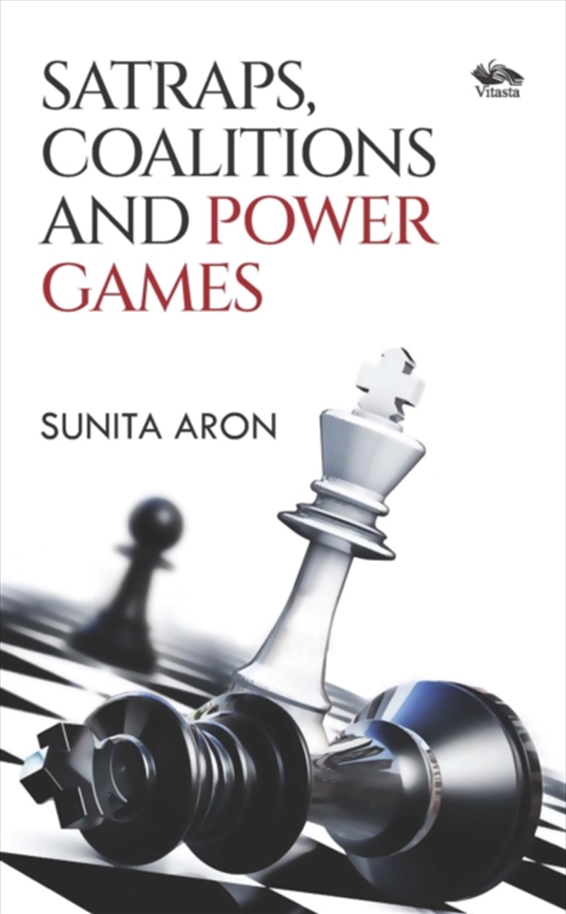 Satraps, Coalitions And Power Games/Product Detail/Politics & Government