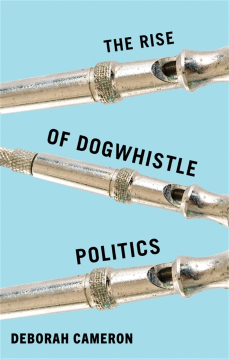 The Rise Of Dogwhistle Politics/Product Detail/Politics & Government