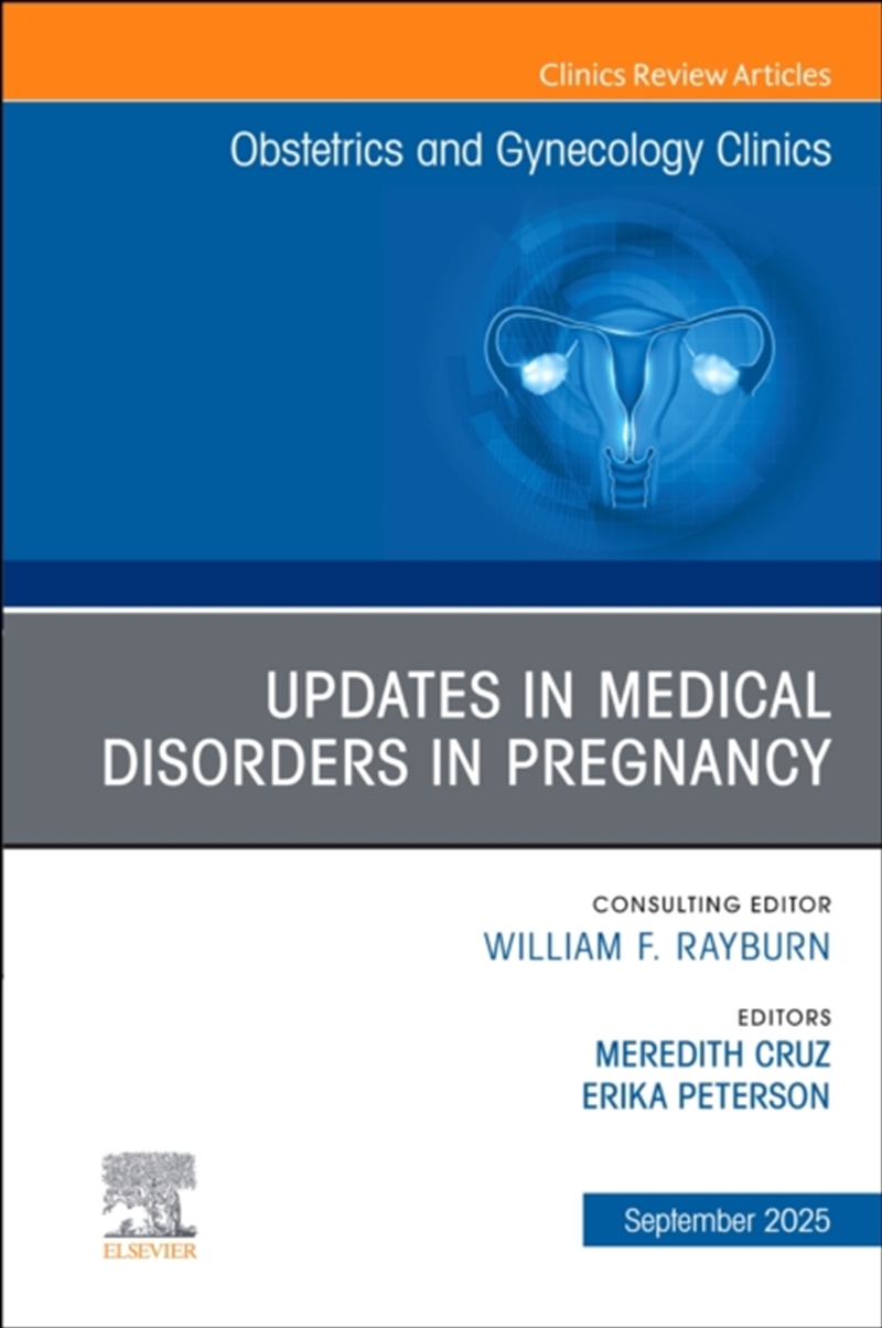 Updates In Medical Disorders In Pregnancy, An Issue Of Obstetrics And Gynecology Clinics Of North Am/Product Detail/Healthcare