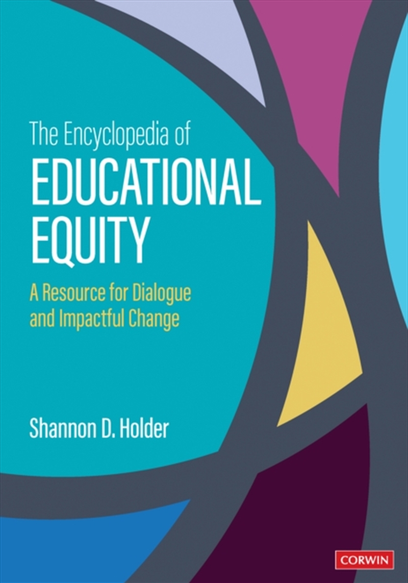 The Encyclopedia Of Educational Equity : A Resource For Dialogue And Impactful Change/Product Detail/Teaching