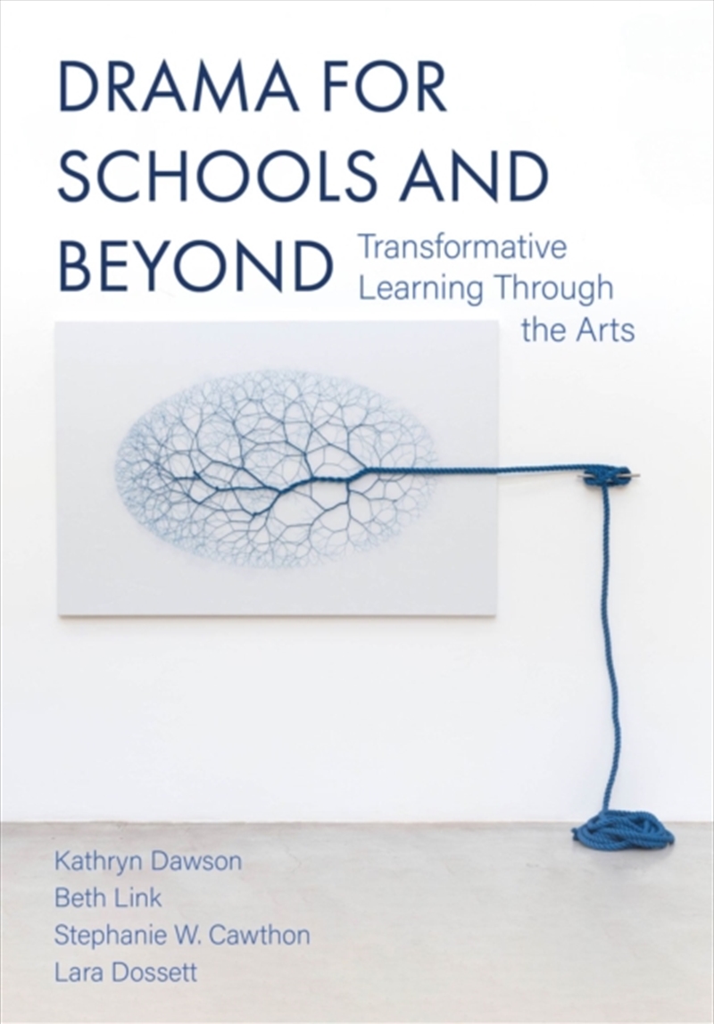 Drama For Schools And Beyond : Transformative Learning Through The Arts/Product Detail/Teaching