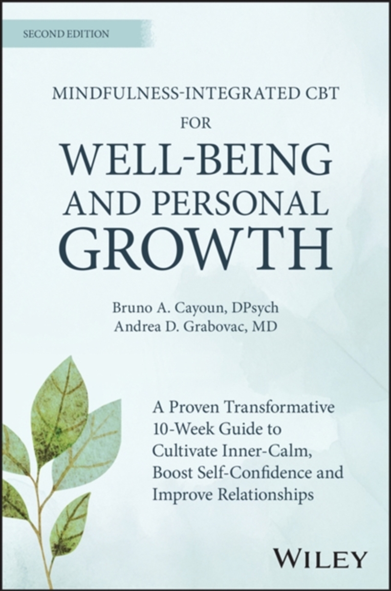 Mindfulness-Integrated Cbt For Well-Being And Personal Growth : Proven Transformative 10-Week Guide/Product Detail/Psychology