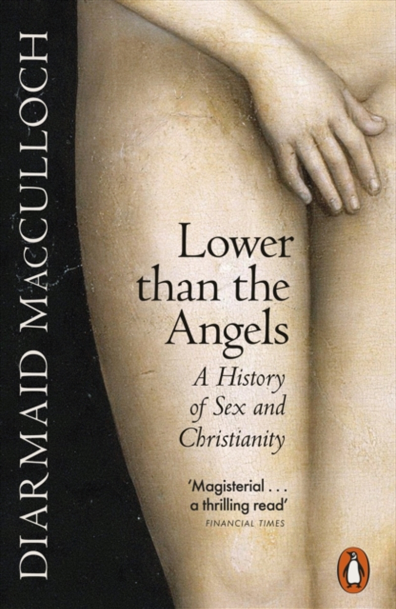Lower Than The Angels : A History Of Sex And Christianity/Product Detail/Religion & Beliefs