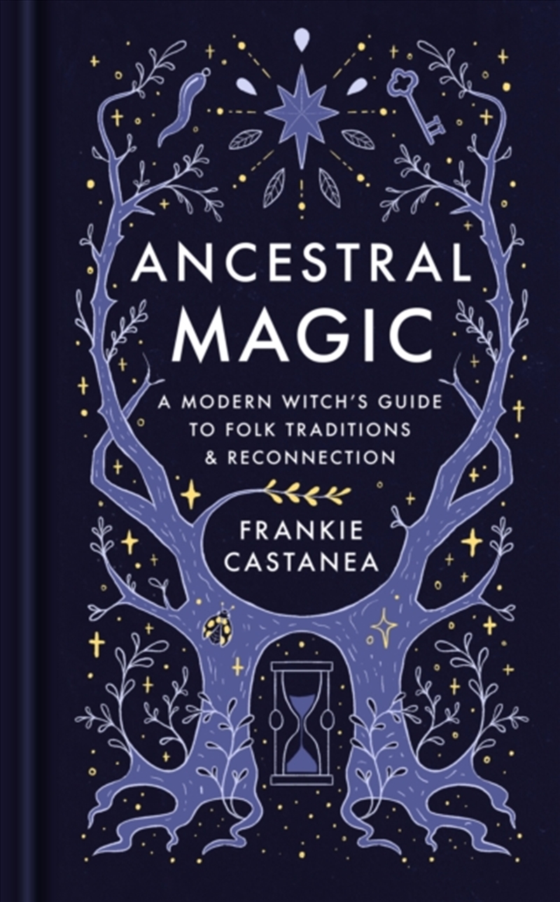 Ancestral Magic : A Modern Witch’S Guide To Folk Traditions & Reconnection/Product Detail/Religion & Beliefs