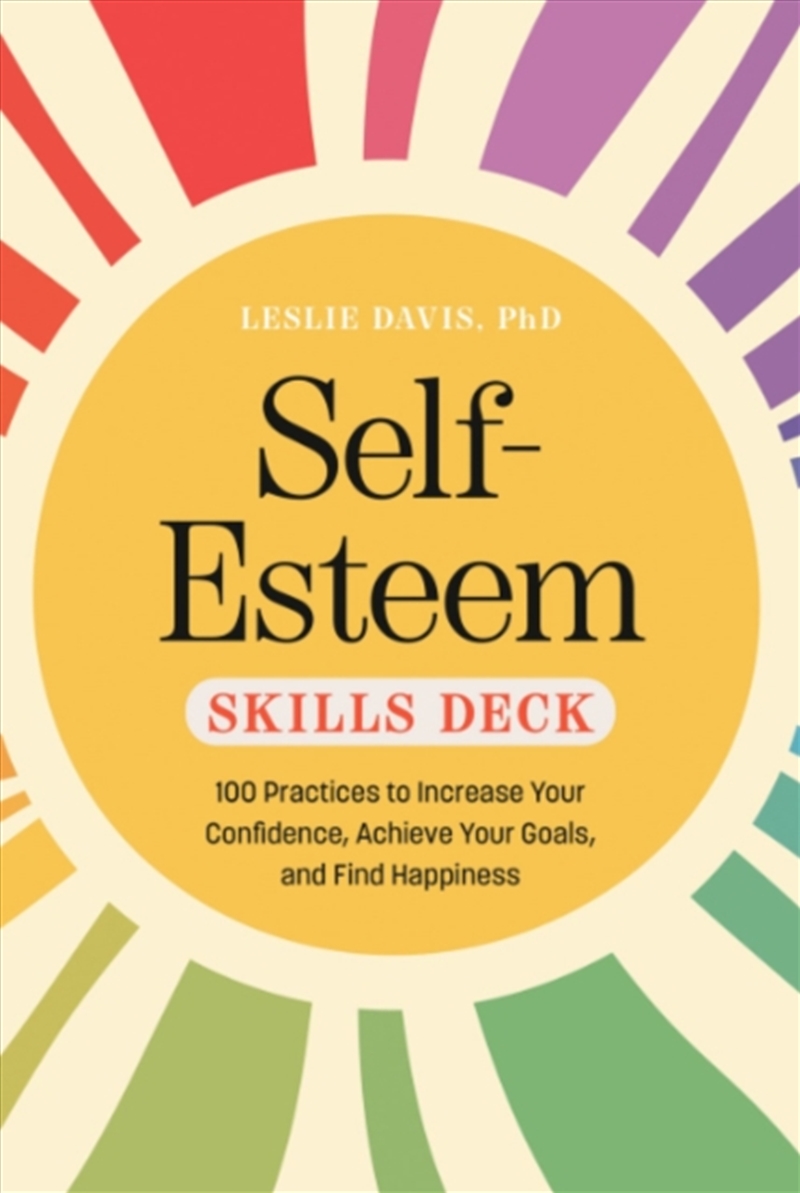 Self-Esteem Skills Set : 100 Practices To Increase Your Confidence, Achieve Your Goals, And Find Hap/Product Detail/Religion & Beliefs