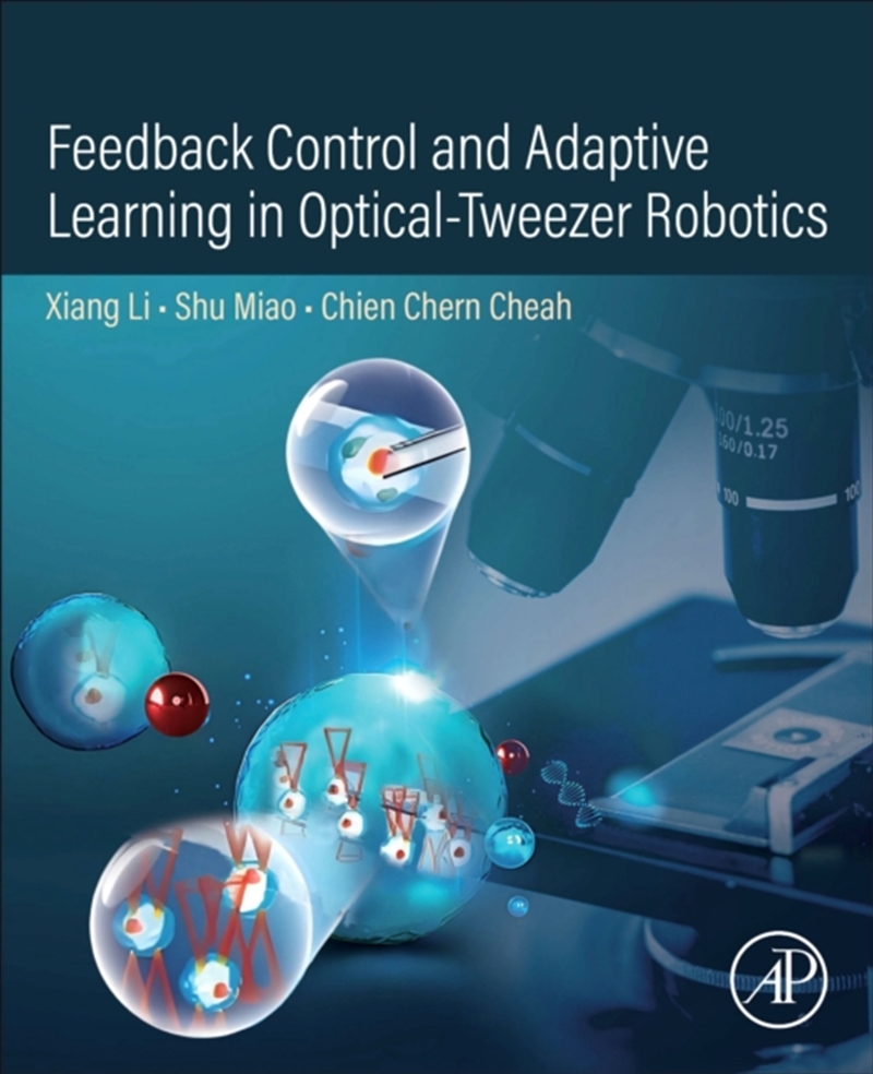 Feedback Control And Adaptive Learning In Optical-Tweezer Robotics/Product Detail/Science