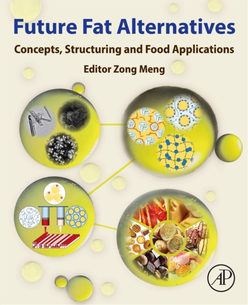 Future Fat Alternatives : Concepts, Structuring And Food Application/Product Detail/Science
