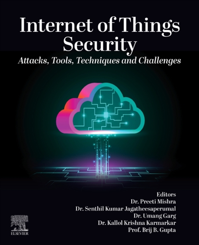 Internet Of Things Security : Attacks, Tools, Techniques And Challenges/Product Detail/Science