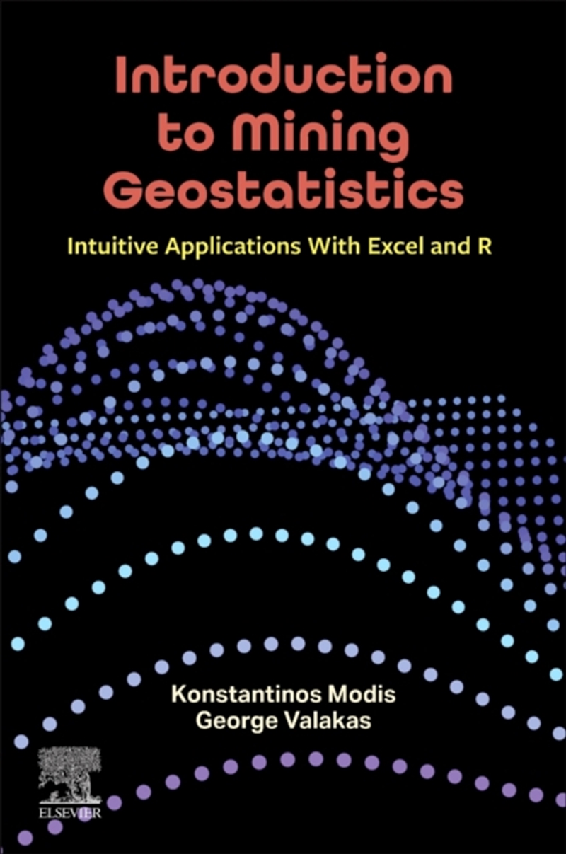 Introduction To Mining Geostatistics : Intuitive Applications With Excel And R/Product Detail/Science