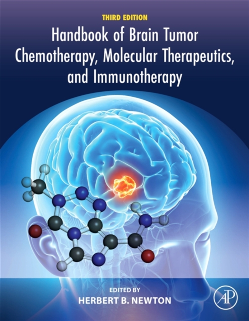 Handbook Of Brain Tumor Chemotherapy, Molecular Therapeutics, And Immunotherapy/Product Detail/Science