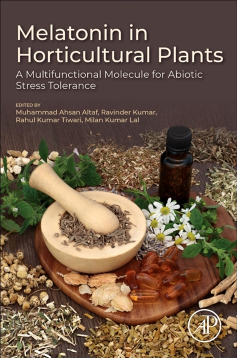 Melatonin In Horticultural Plants : A Multifunctional Molecule For Abiotic Stress Tolerance/Product Detail/Science
