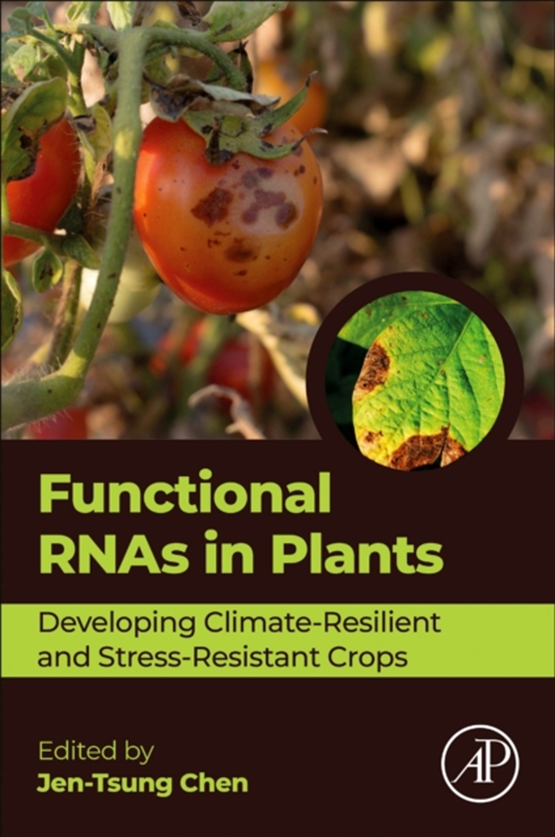 Functional Rnas In Plants : Developing Climate-Resilient And Stress-Resistant Crops/Product Detail/Science