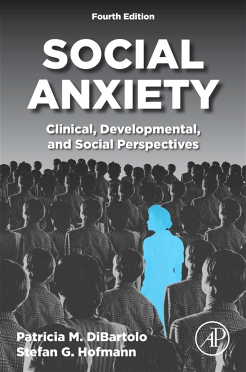 Social Anxiety : Clinical, Developmental, And Social Perspectives/Product Detail/Science