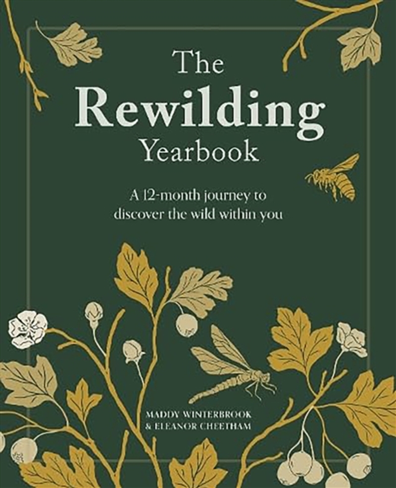 The Rewilding Yearbook : A 12-Month Journey To Discover The Wild Within You/Product Detail/Self Help & Personal Development