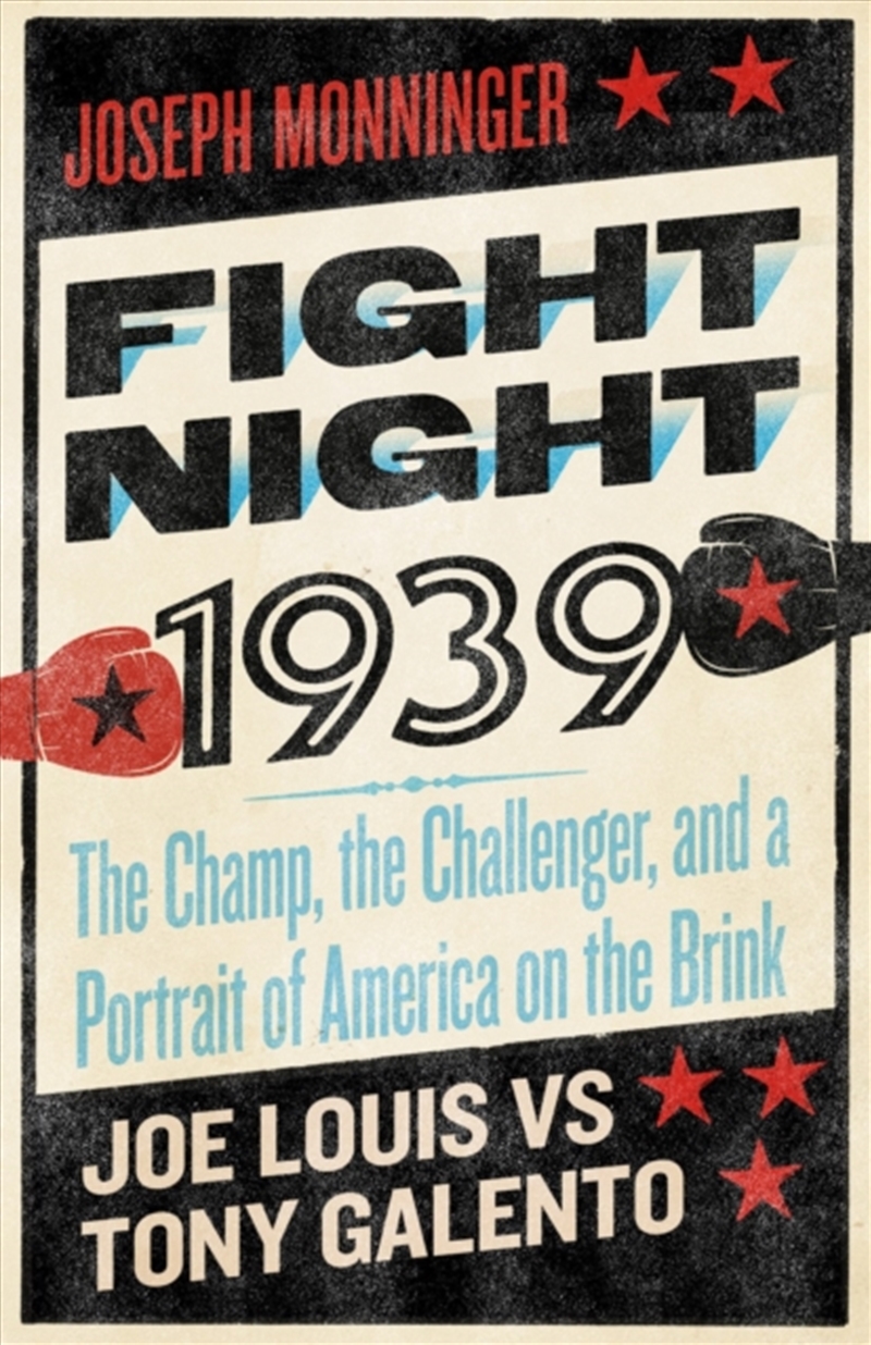 Fight Night 1939 : The Champ, The Challenger, And A Portrait Of America On The Brink/Product Detail/Sport & Recreation