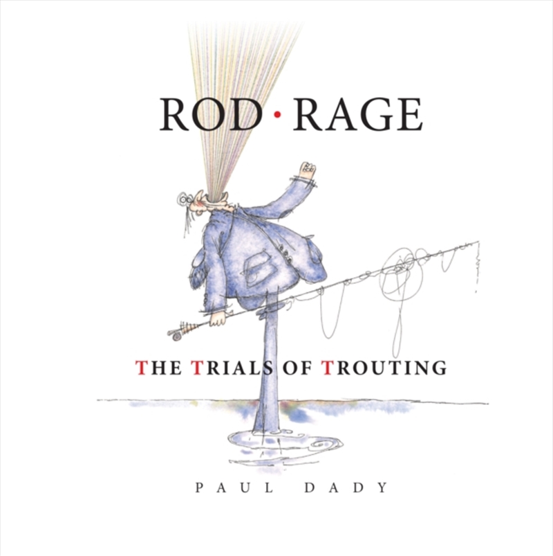 Rod Rage : The Trials Of Trouting/Product Detail/Sport & Recreation