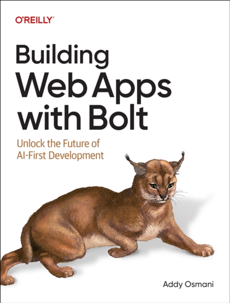Building Web Apps With Bolt : Unlock The Future Of Ai-First Development/Product Detail/Technology & Engineering