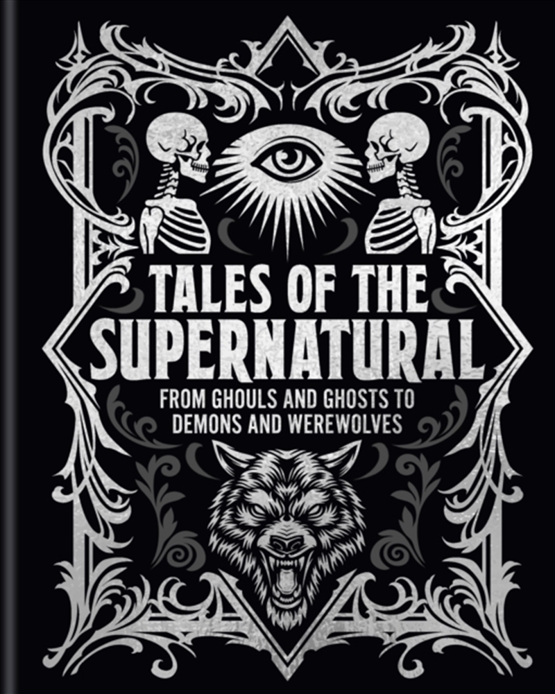 Tales Of The Supernatural : From Ghouls And Ghosts To Demons And Werewolves/Product Detail/Thrillers & Horror Books